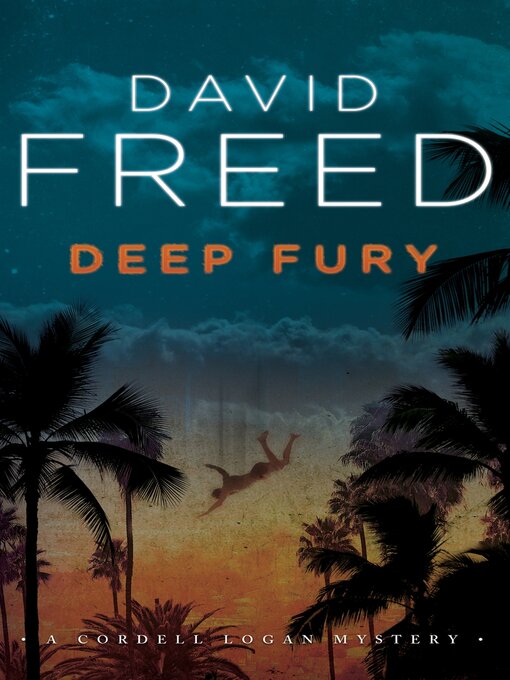 Title details for Deep Fury by David Freed - Available